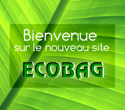Visuel : Bienvenue sur notre nouveau site Ecobag !
